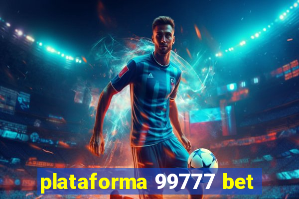 plataforma 99777 bet